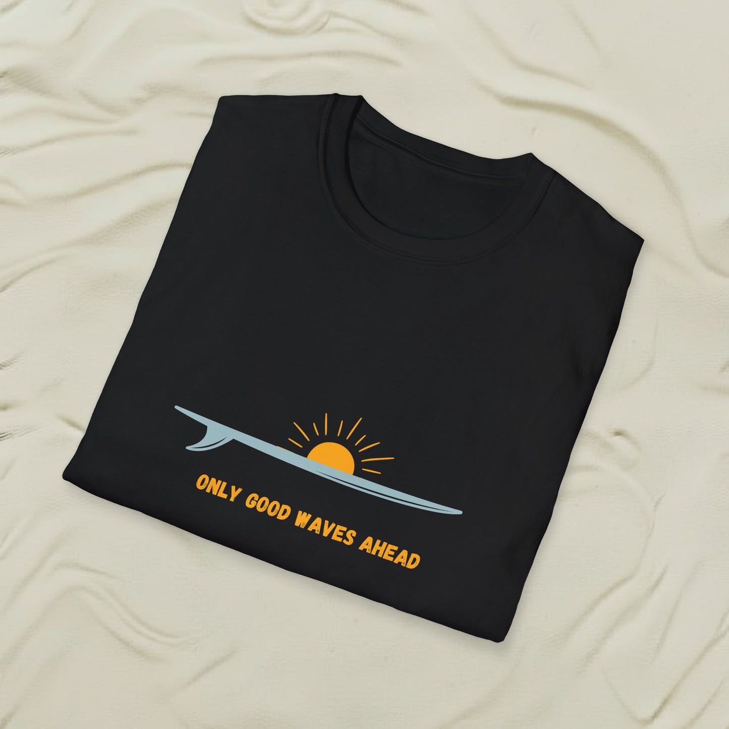 Only Good Waves Ahead Surf Tee